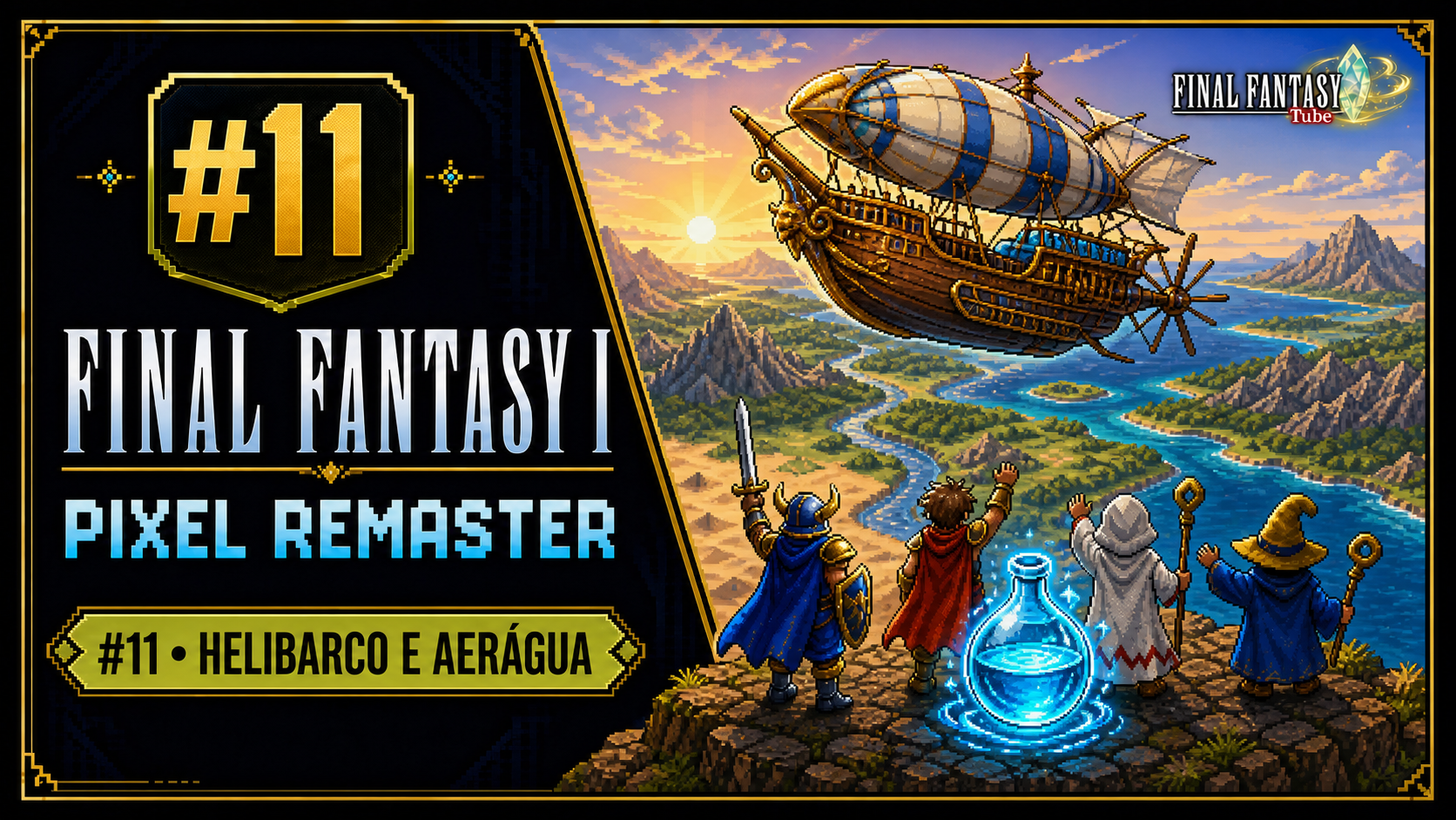 Final Fantasy I Pixel Remaster #11 – Conquistando o Helibarco e a Aerágua!